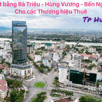MẶT BẰNG LỚN - BÀ TRIỆU - HÙNG VƯƠNG - BẾN NGHÉ