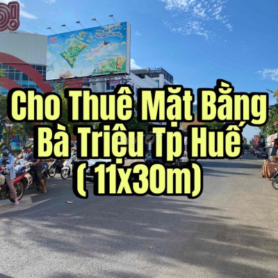 Cho Thuê Mặt Bằng Bà Triệu Tp Huế ( 11x30m)